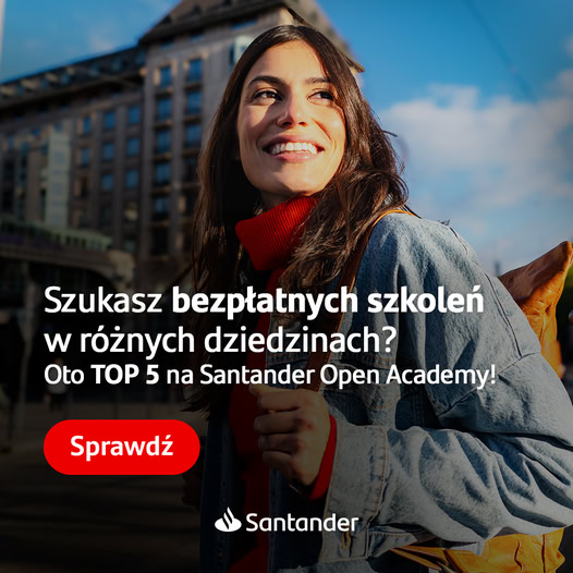 Kobieta na tle budynku i napis: Szukasz bezpłatnych szkoleń w różnych dziedzinach? Oto top 5 na Santander Open Academy