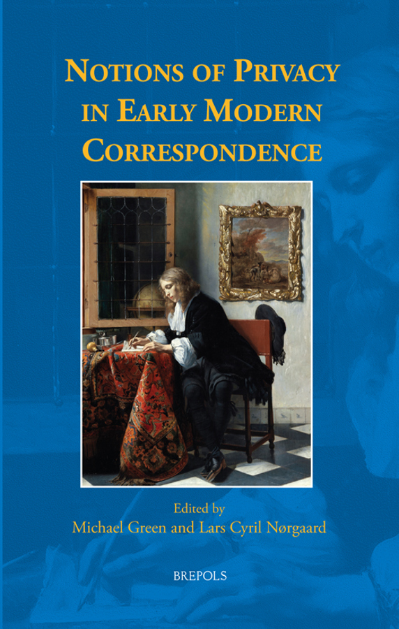 Notions of Privacy in Early Modern Correspondence