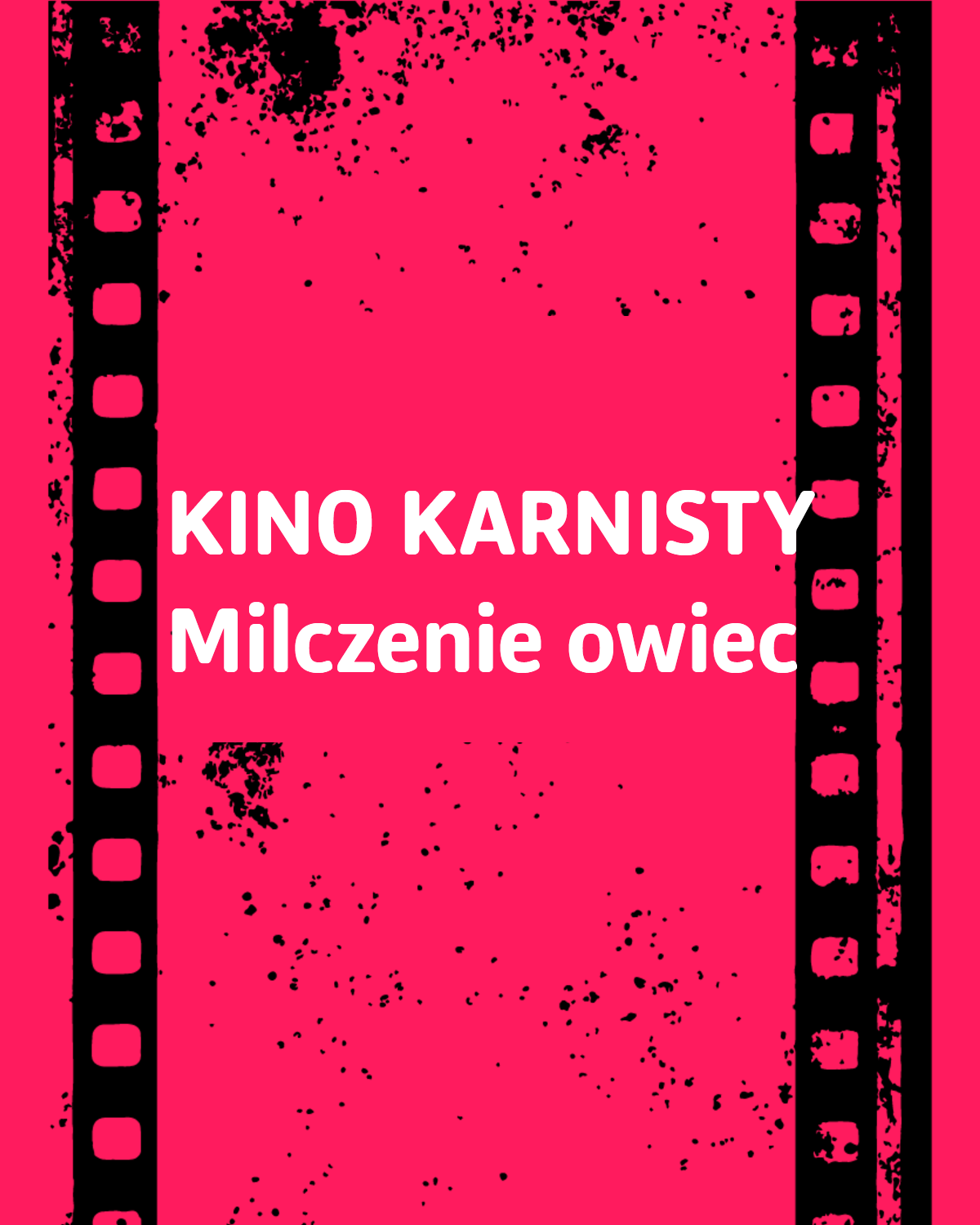 Biały napis na różowym tle: Kino Karnisty Milczenie Owiec