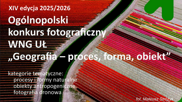 XIV edycji Ogólnopolskiego konkursu fotograficznego „Geografia – proces, forma, obiekt”