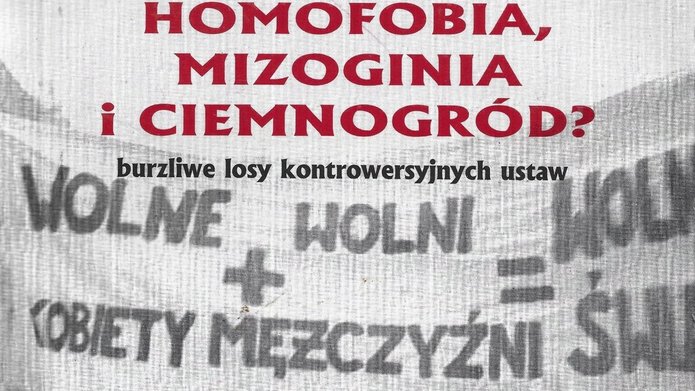 Szare tło a na nim napis: homofobia, mizoginia i ciemnogród