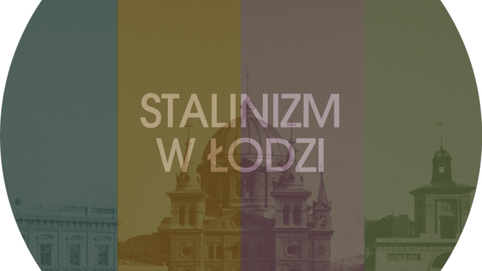 Grafika z napisem Stalinizm w Łodzi