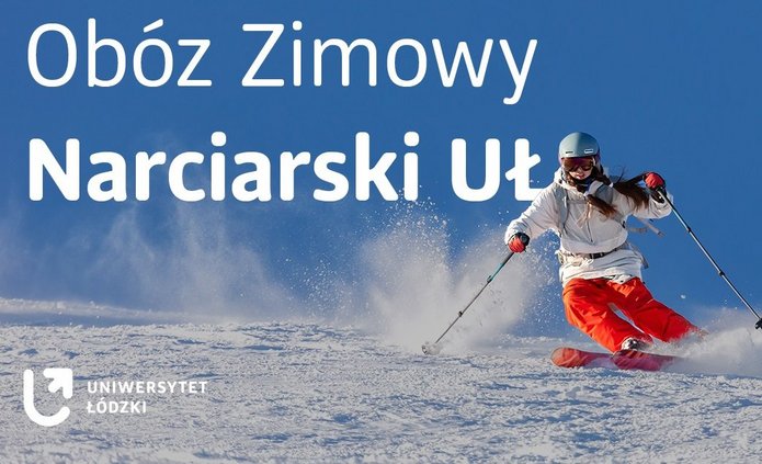 Zdjęcie osoby szusującej ja nartach w kasku i biało-czerwonym kombinezonie. Na grafize logotyp UŁ i napis" Obóz Zimowy Narciarski UŁ"