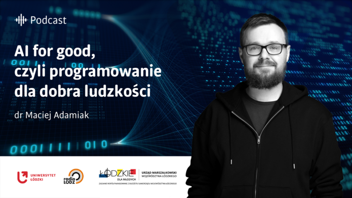 AI for good – czyli programowanie dla dobra ludzkości. Podcast