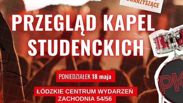 Zgłoś swoją kapelę do Przeglądu Kapel Studenckich w ramach Juwenaliów Łódzkich 