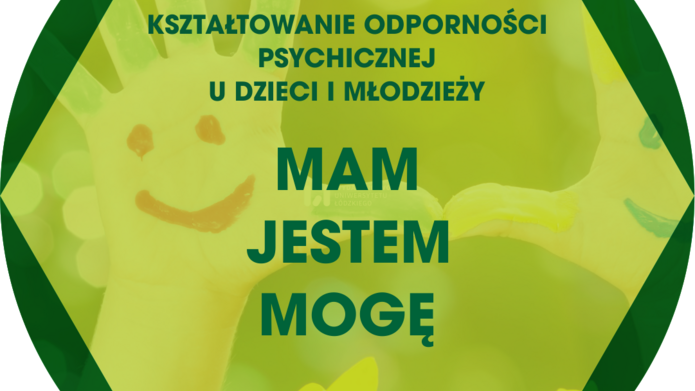 Grafika z napisem "Mam, jestem, mogę"