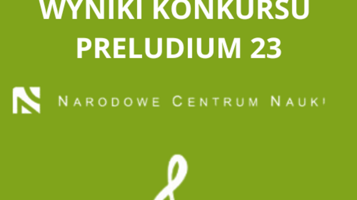 Wyniki konkursu PRELUDIUM 23