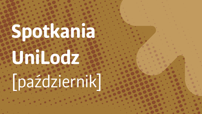 Spotkania UniLodz w październiku