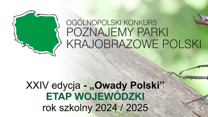 XXIV EDYCJA OGÓLNOPOLSKIEGO KONKURSU „POZNAJEMY PARKI KRAJOBRAZOWE POLSKI”