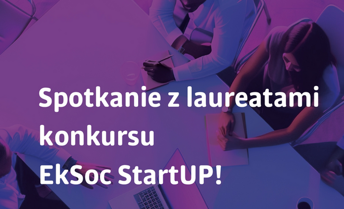 baner o spotkaniu z lareatami konkursu EkSoc startUP 15.05.2025