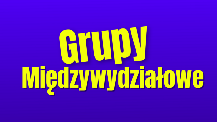 informacja dla grup międzywydziałowych