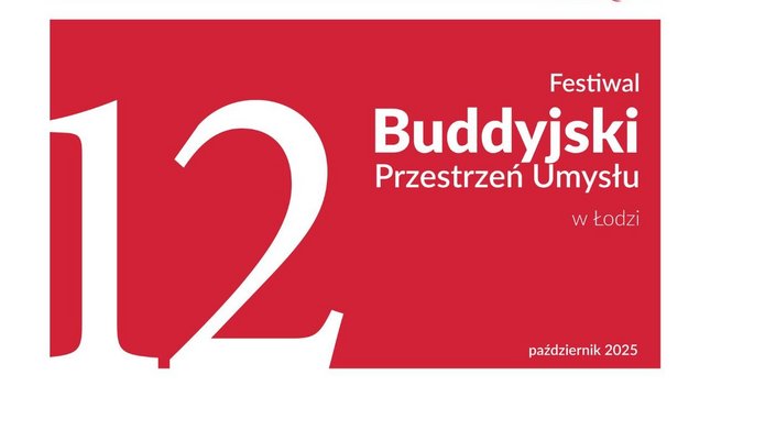 Baner z napisem 12 Festiwal Buddyjski Przestrzeń Umysłu w Łodzi