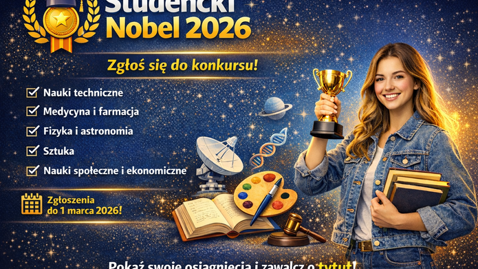 Pozioma grafika promocyjna konkursu „Studencki Nobel 2026”. Tło ma kolor granatowo-niebieski z jasnymi, złotymi rozbłyskami przypominającymi gwiazdy. W górnej części, po lewej stronie, widnieje duży złoty medal otoczony wieńcem laurowym oraz napis „Studencki Nobel 2026” – słowo „Studencki” jest białe, a „Nobel 2026” w kolorze złotym. Po prawej stronie znajduje się uśmiechnięta młoda kobieta z długimi, jasnobrązowymi włosami. Ubrana jest w jasną koszulkę i niebieską kurtkę jeansową. W jednej ręce trzyma złoty puchar, uniesiony na wysokość ramienia, w drugiej – kilka książek. Jej postawa jest wyprostowana i pewna siebie. W centralnej części grafiki widoczne są symbole różnych dziedzin nauki i sztuki: otwarta książka, paleta malarska z farbami i pędzlem, drewniany młotek sędziowski, satelita z anteną oraz model podwójnej helisy DNA. Elementy te nawiązują do kategorii konkursowych. Całość utrzymana jest w eleganckiej kolorystyce granatu i złota, z efektem świetlnych drobinek podkreślających prestiżowy charakter wydarzenia.