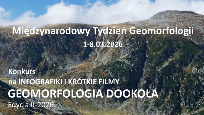 Konkurs na infografiki i krótkie filmy pt. GEOMORFOLOGIA DOOKOŁA, edycja 2026 został rozstrzygnięty!