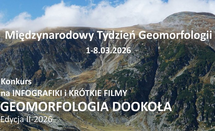 Konkurs na infografiki i krótkie filmy pt. GEOMORFOLOGIA DOOKOŁA, edycja 2026 został rozstrzygnięty!