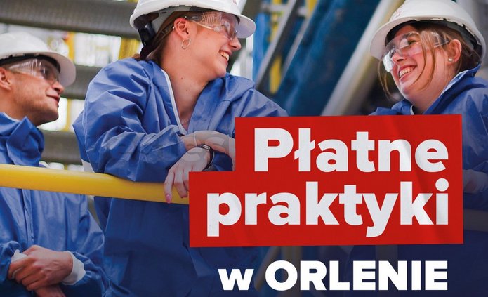 Płatne praktyki na Orlenie